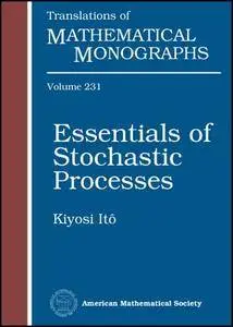 Essentials of Stochastic Processes