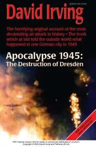 Apocalypse 1945: The Destruction of Dresden