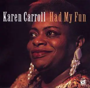 Karen Carroll - Had My Fun (1995)