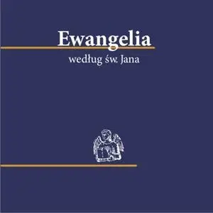 «Ewangelia według św.Jana» by Biblia 1000- lecia Pallottinum