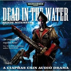Sandy Mitchell - Dead in the Water (Warhammer 40000) [Audiobook]