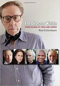 The Director Within: Storytellers of Stage and Screen