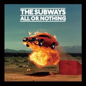The Subways - All Or Nothing (Deluxe Edition) (2008/2020)