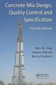 Concrete Mix Design, Quality Control and Specification, Fourth Edition