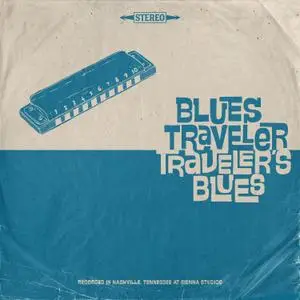 Blues Traveler - Traveler's Blues (Bonus Track Edition) (2021) [Official Digital Download]