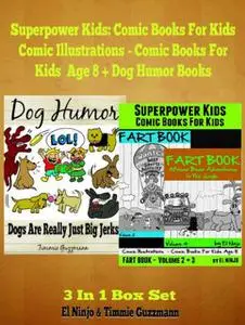 «Superpower Children Comic Books For Kids – Comic Illustrations – Books For Boys Age 6» by El Ninjo, Timmie Gu