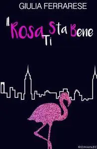 Il Rosa Ti Sta Bene