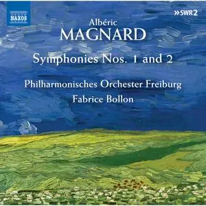 Philharmonisches Orchester Freiburg & Fabrice Bollon - Magnard: Symphonies Nos. 1 and 2 (2020) [24/48]