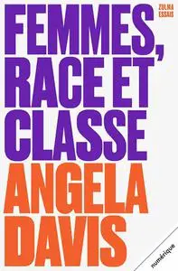 Femmes, race et classe - Angela Davis