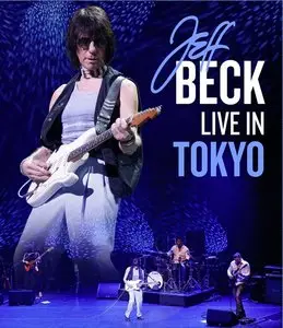 Jeff Beck - Live In Tokyo (2014) [Blu-ray]