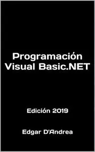 Programación Visual Basic.NET: Edición 2019 (Spanish Edition)