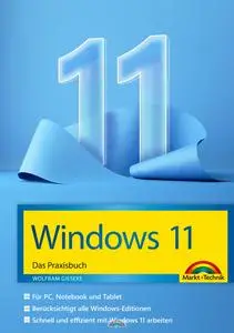 Wolfram Gieseke - Windows 11: das Praxisbuch