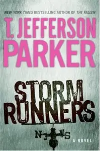  Storm Runners: A Novel by  T. Jefferson Parker