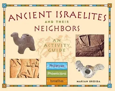 Ancient Israelites and Their Neighbors: An Activity Guide (repost)