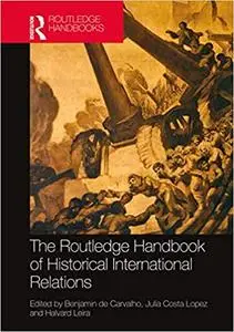 Routledge Handbook of Historical International Relations