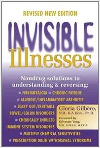 INVISIBLE ILLNESSES REVISED EDITION
