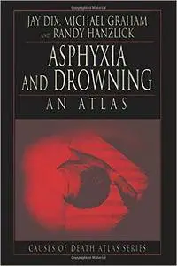 Asphyxia and Drowning 1st Edition