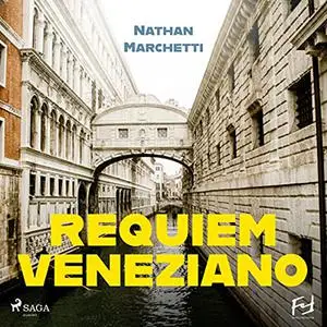 «Requiem veneziano» by Nathan Marchetti