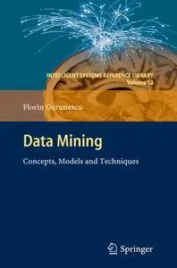 Data Mining: Concepts, Models and Techniques (Repost)