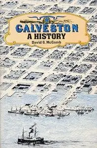 Galveston: A History