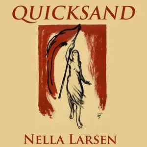 «Quicksand» by Nella Larsen