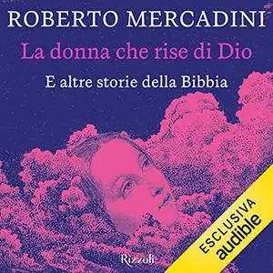 «La donna che rise di Dio» by Roberto Mercadini