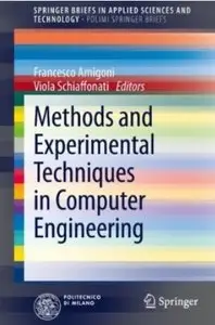 Methods and Experimental Techniques in Computer Engineering [Repost]