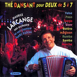Maurice Larcange – The dansant pour deux de 5 à 7 (1995)