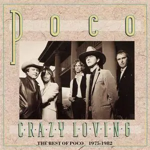 Poco - Crazy Loving: The Best of Poco 1975-1982 (1989)