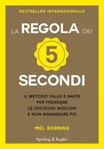 Mel Robbins - La regola dei 5 secondi