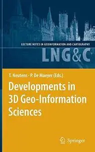 Developments in 3D geo-information sciences