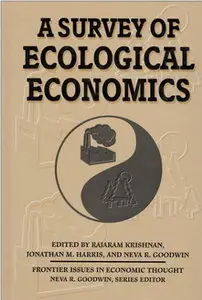 A Survey of Ecological Economics (Frontier Issues in Economic Thought)