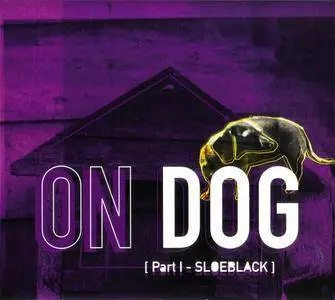 On Dog - Part I & II (both discs) (2013) {ILK Music} **[RE-UP]**