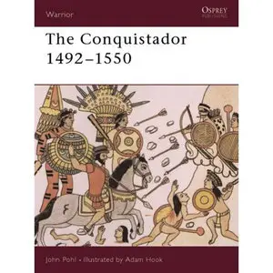 The Conquistador: 1492-1550 (repost)