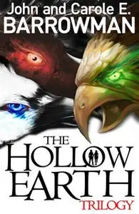 «Hollow Earth Trilogy» by John Barrowman,Carole E. Barrowman