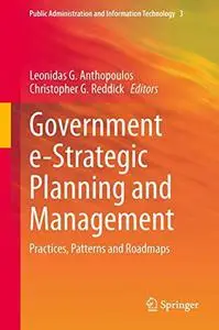Government e-Strategic Planning and Management: Practices, Patterns and Roadmaps