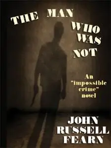 «The Man Who Was Not» by John Russell Fearn