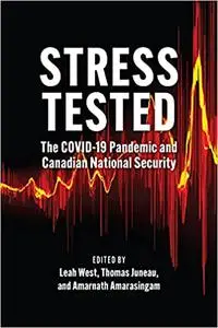 Stress Tested: The COVID-19 Pandemic and Canadian National Security