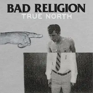 Bad Religion - True North (2013) [Official Digital Download 24/88]