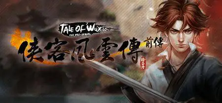 Tale of Wuxia: The Pre-Sequel (2017)