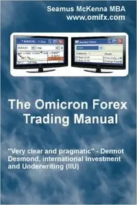 The Omicron Forex Trading Manual (repost)