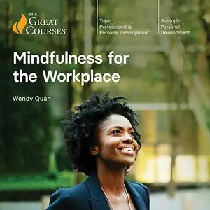 Mindfulness for the Workplace [TTC Audio]