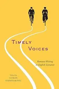 Timely Voices: Romance Writing in English Literature