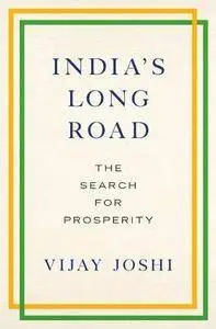 India's Long Road: The Search for Prosperity