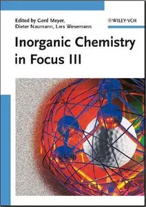 Inorganic Chemistry in Focus III by Gerd Meyer