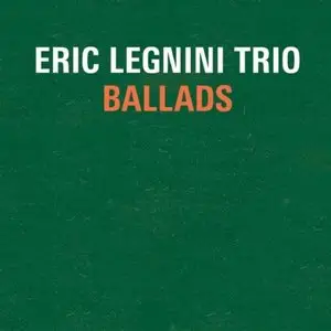 Eric Legnini Trio - Ballads (2012)