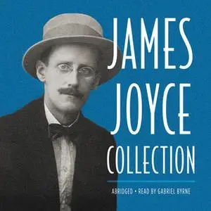 «James Joyce Collection» by James Joyce