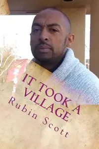 «It Took a Village» by Scott Rubin