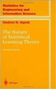 The Nature of Statistical Learning Theory by Vladimir Vapnik [Repost] 