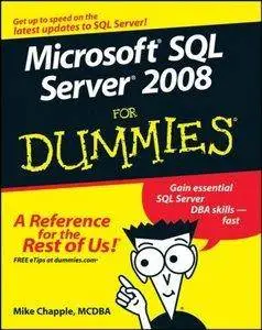 Microsoft SQL Server 2008 For Dummies [repost]